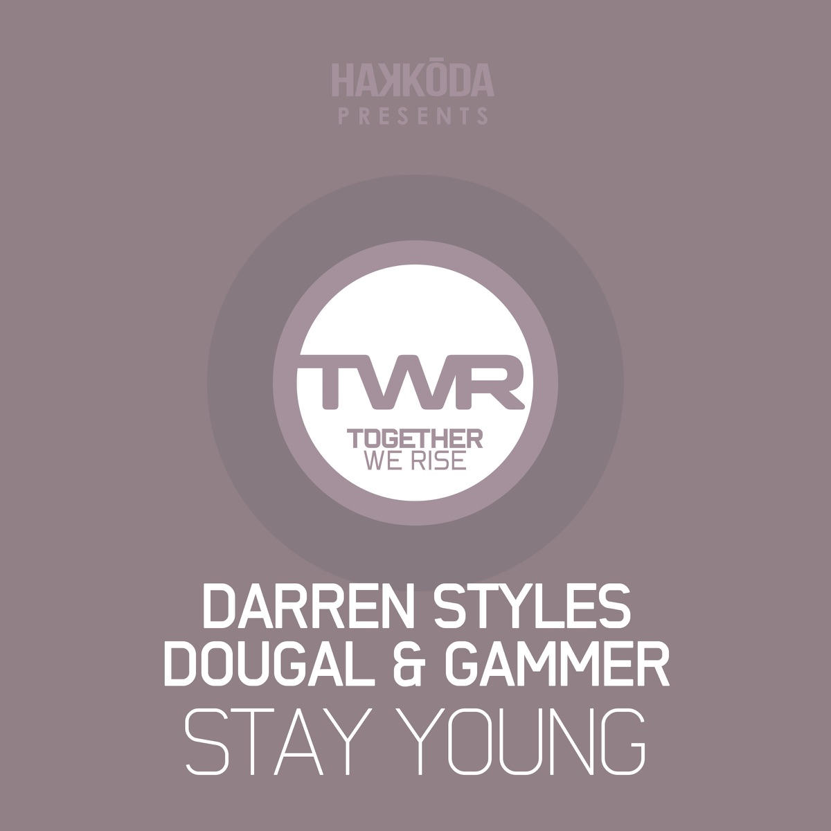 Stay Young - Single by Darren Styles, Dougal & Gammer album cover