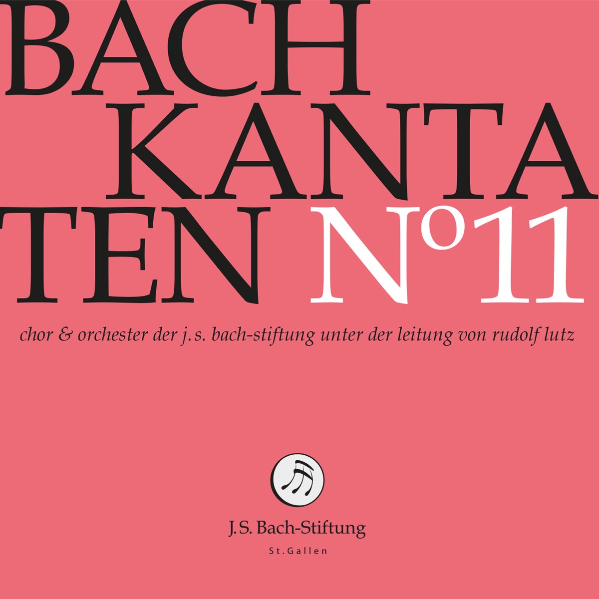 J.S. Bach: Cantatas, Vol. 11 by Orchester der J.S. Bach-Stiftung, Rudolf Lutz & Chor der J.S. Bach-Stiftung album cover