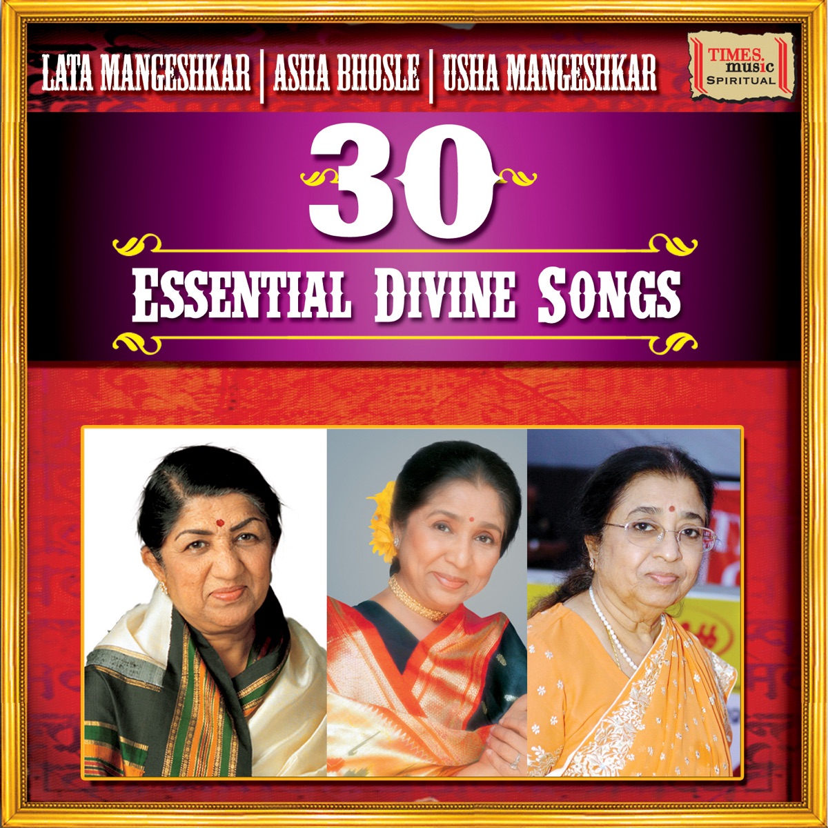30 Essential Divine Songs by Lata Mangeshkar, Asha Bhosle & Usha Mangeshkar album cover