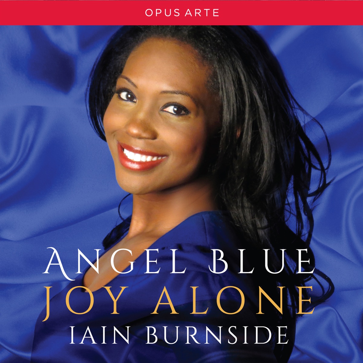 Joy Alone by Angel Blue & Iain Burnside album cover