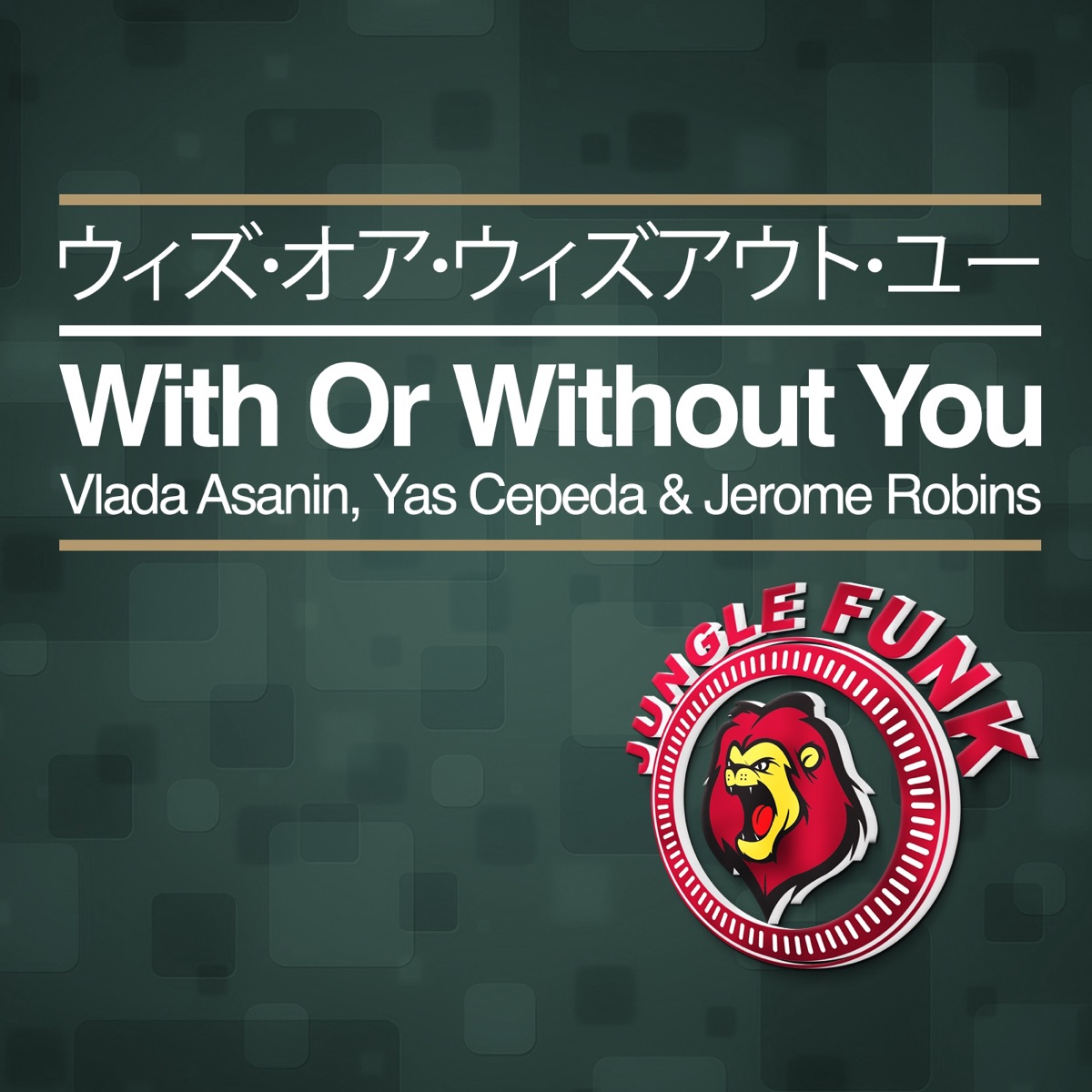 With or Without You - Single by Vlada Asanin, Yas Cepeda & Jerome Robins album cover