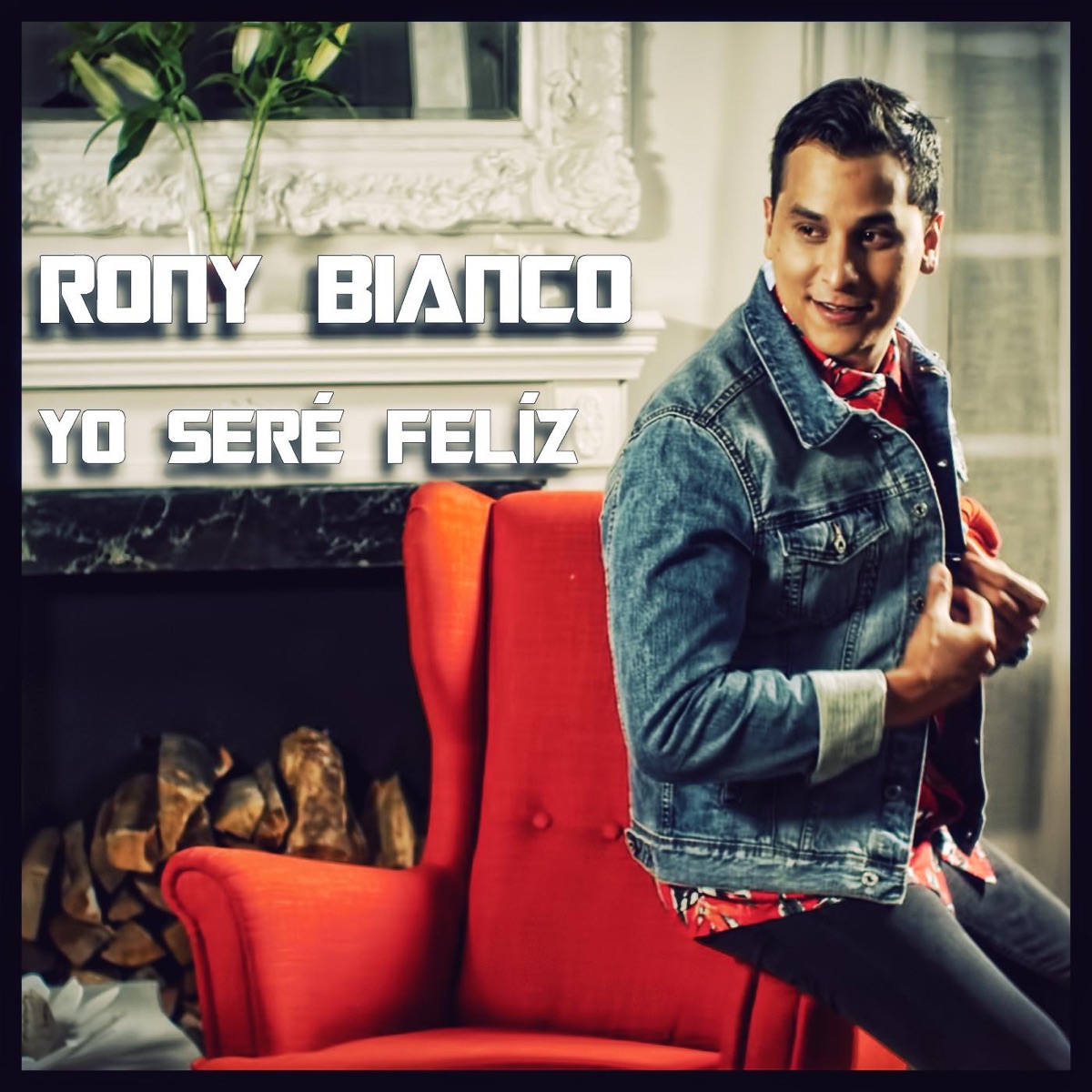 Yo Seré Felíz - Single by Rony Bianco album cover