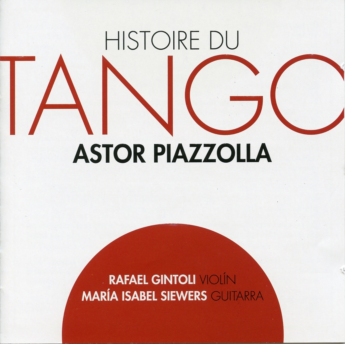 Piazzolla: Histoire du tango by Maria Isabel Siewers & Rafael Gintou album cover