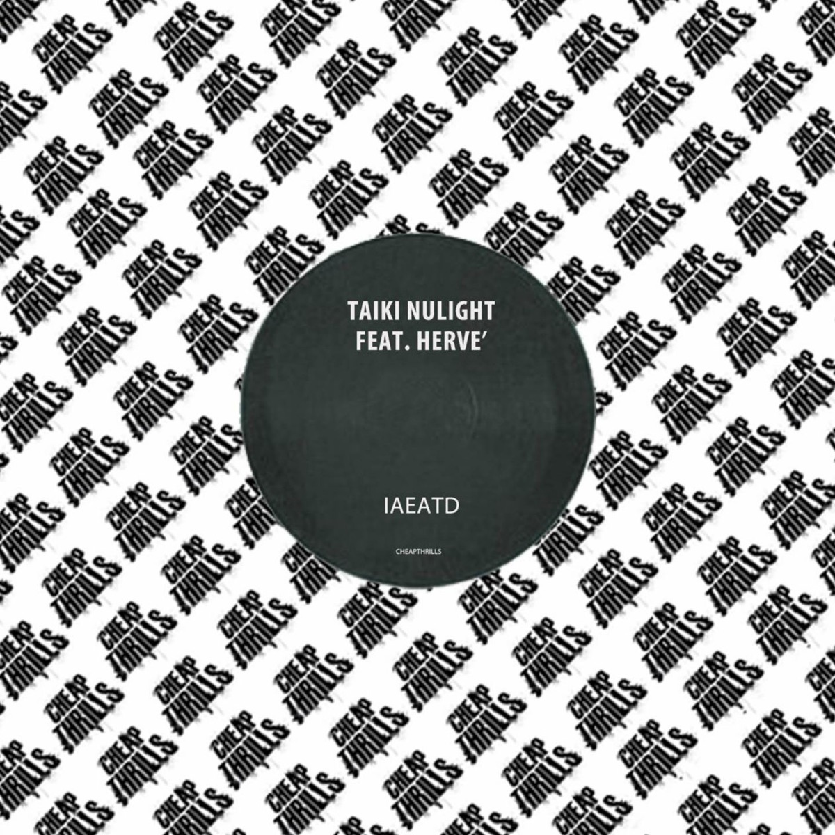 IAEATD (feat. Herve) - Single by Taiki Nulight album cover