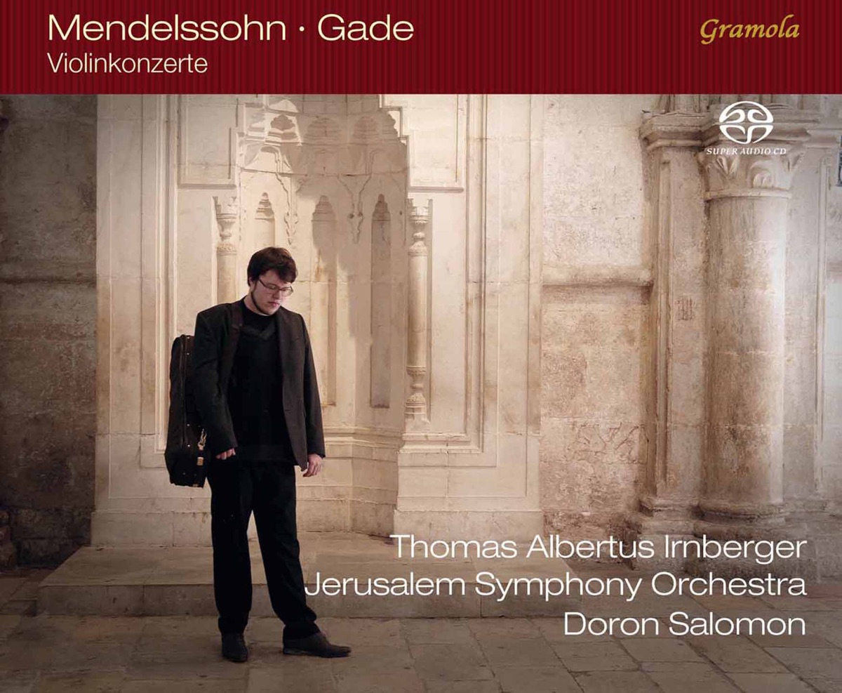Mendelssohn & Gade: Violin Concertos by Thomas Albertus Irnberger, Jerusalem Symphony Orchestra & Doron Salomon album cover