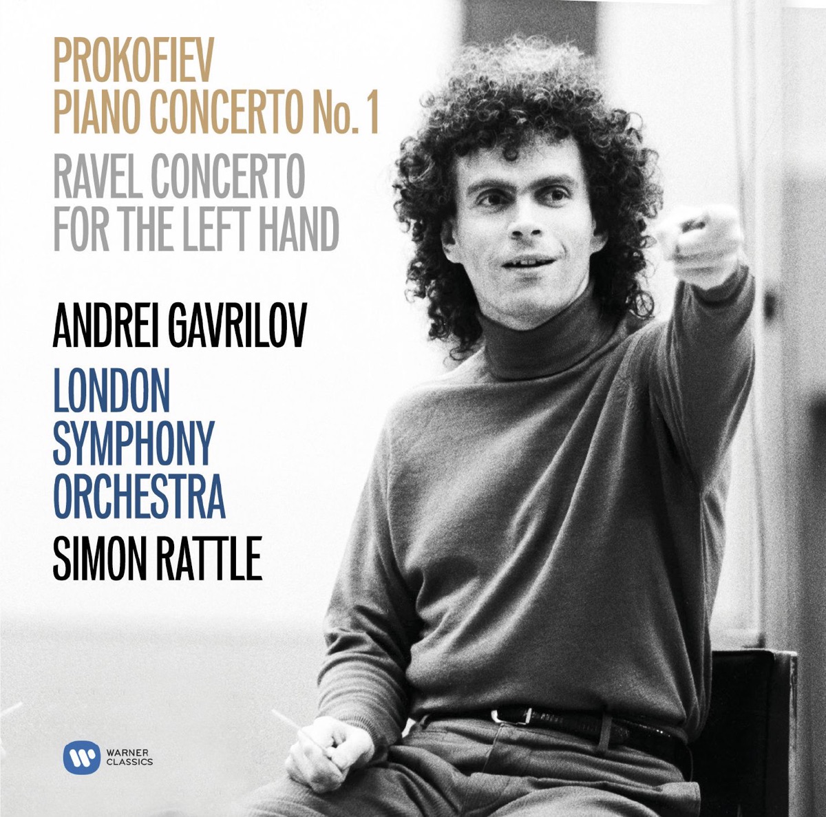 Prokofiev: Piano Concerto No. 1 - Ravel: Concerto for the Left Hand by Andrei Gavrilov, Sir Simon Rattle & London Symphony Orchestra album cover