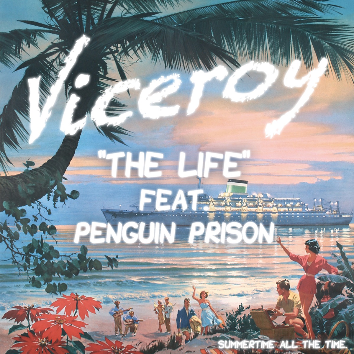 The Life (feat. Penguin Prison) - Single by Viceroy album cover