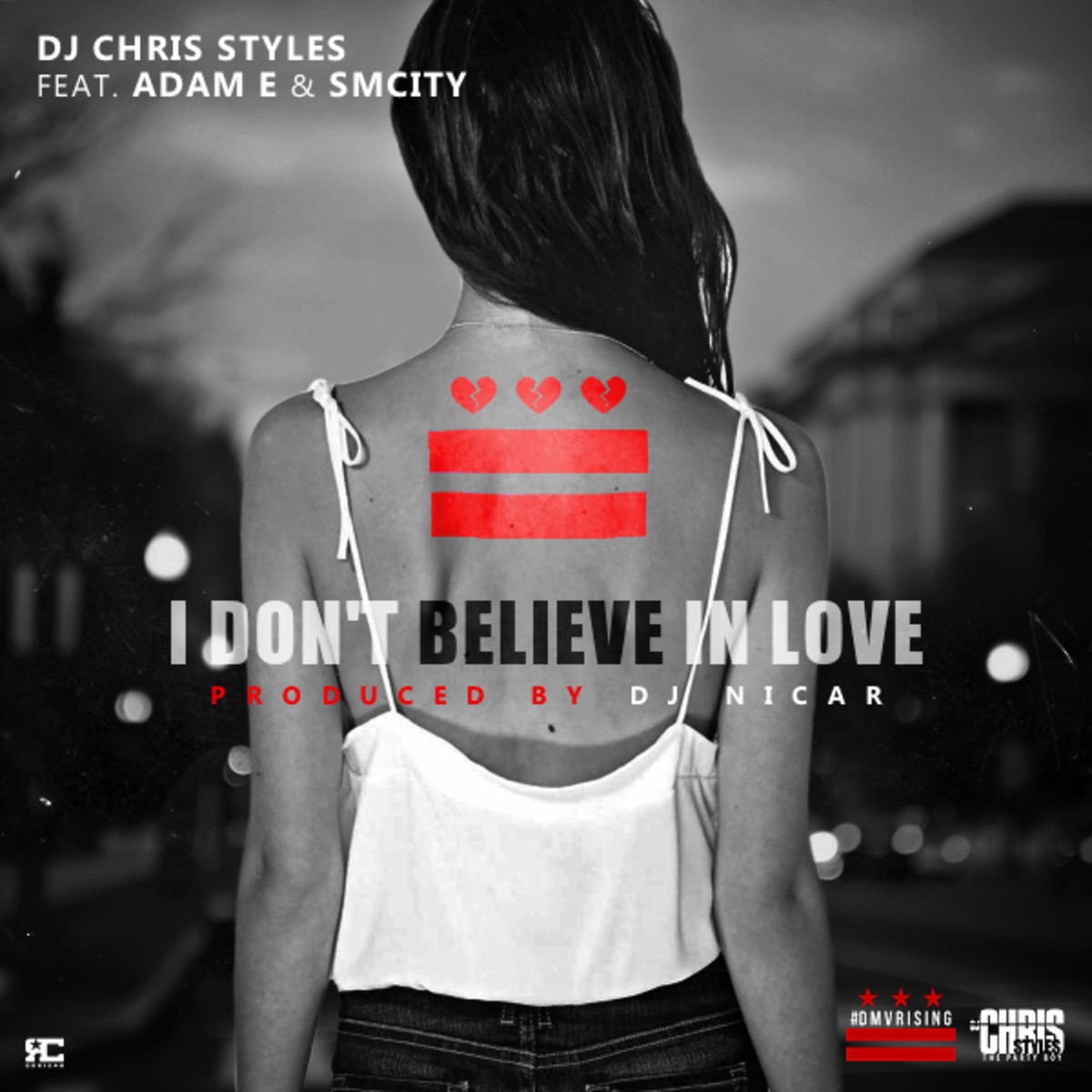 I Don't Believe in Love (feat. Adam E & SmCity) - Single by DJ Chris Styles album cover