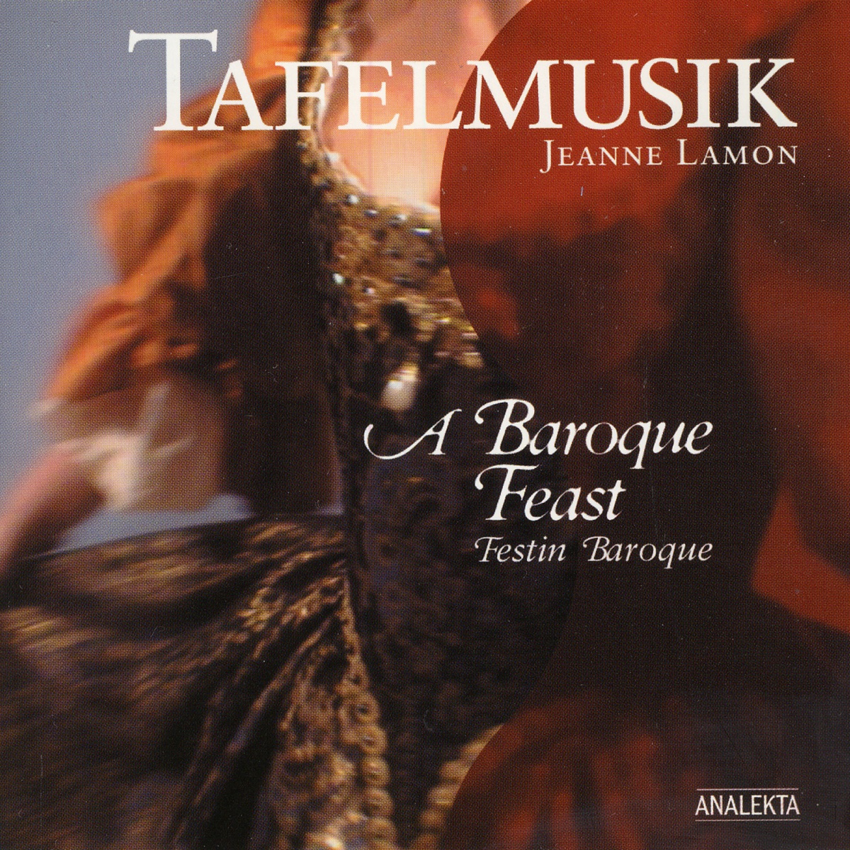 A Baroque Feast (Festin Baroque) by Jeanne Lamon & Tafelmusik album cover