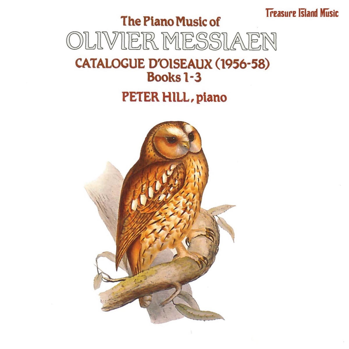 Olivier Messiaen: Catalogue d'Oiseaux Book 1-3 by Peter Hill album cover