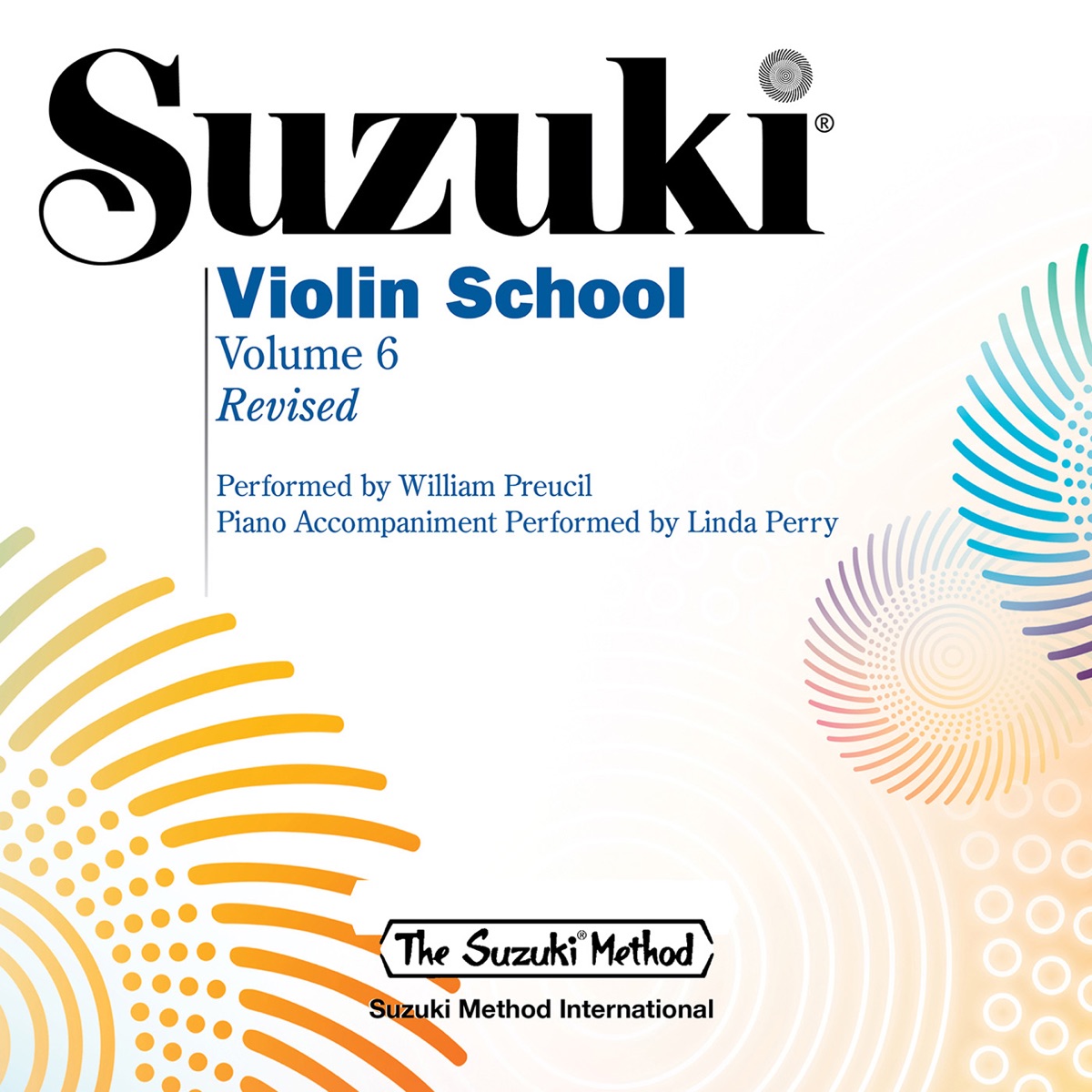 Suzuki Violin School, Vol. 6 (Revised) by William Preucil & Linda Perry album cover