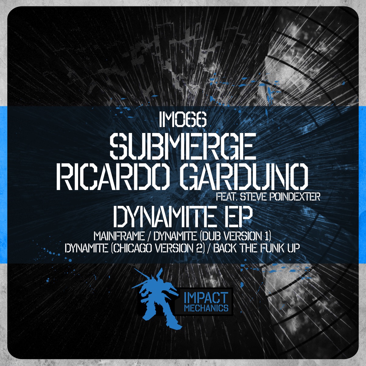 Dynamite - EP by Submerge, Ricardo Garduno & Steve Poindexter album cover