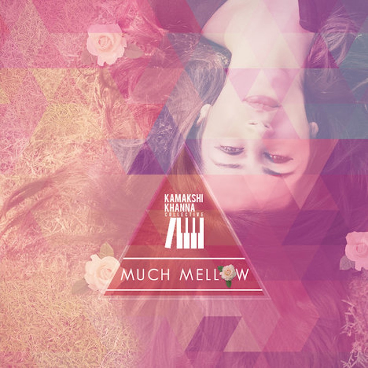 Much Mellow - EP by Kamakshi Khanna album cover
