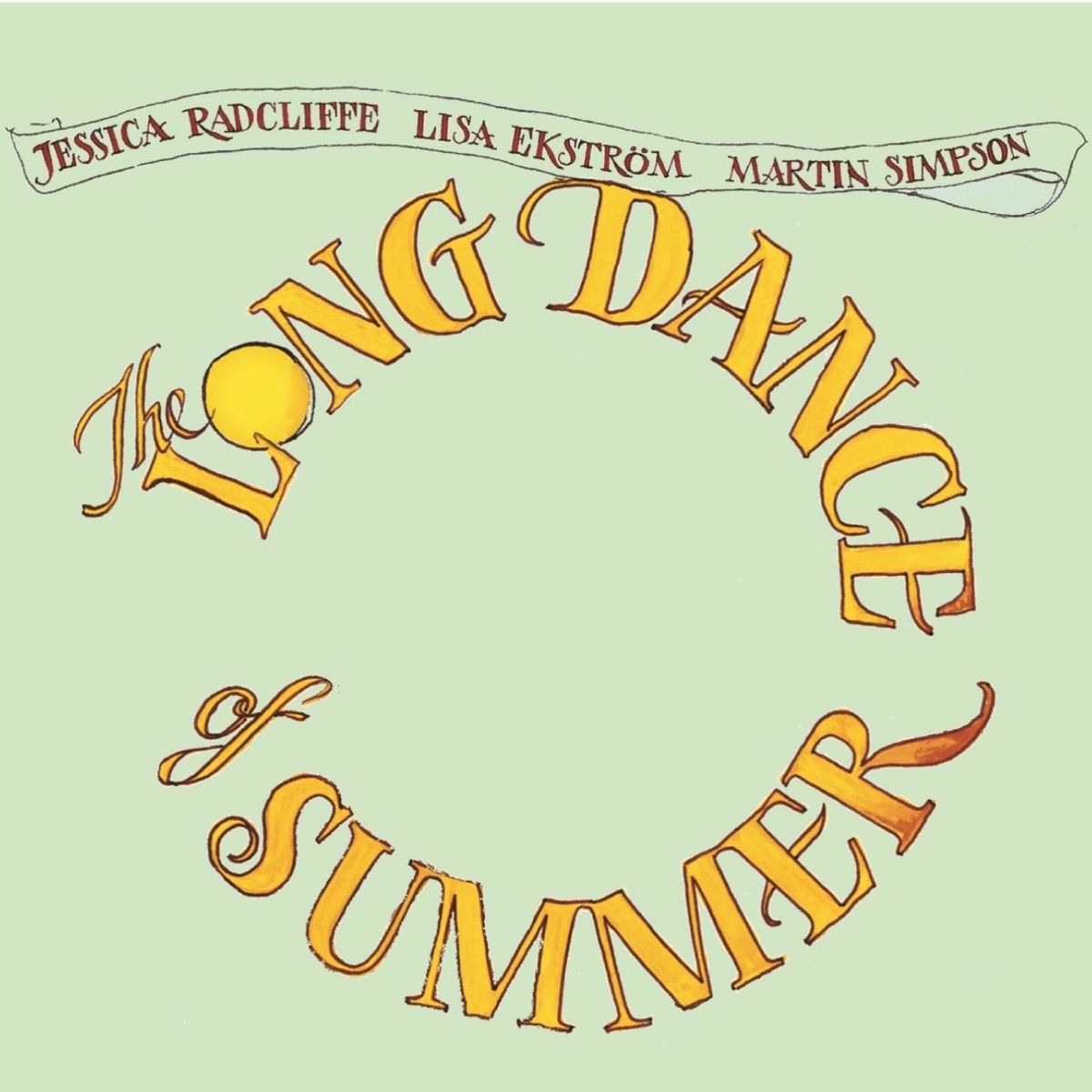 The Long Dance of Summer by Jessica Radcliffe, Lisa Ekström & Martin Simpson album cover