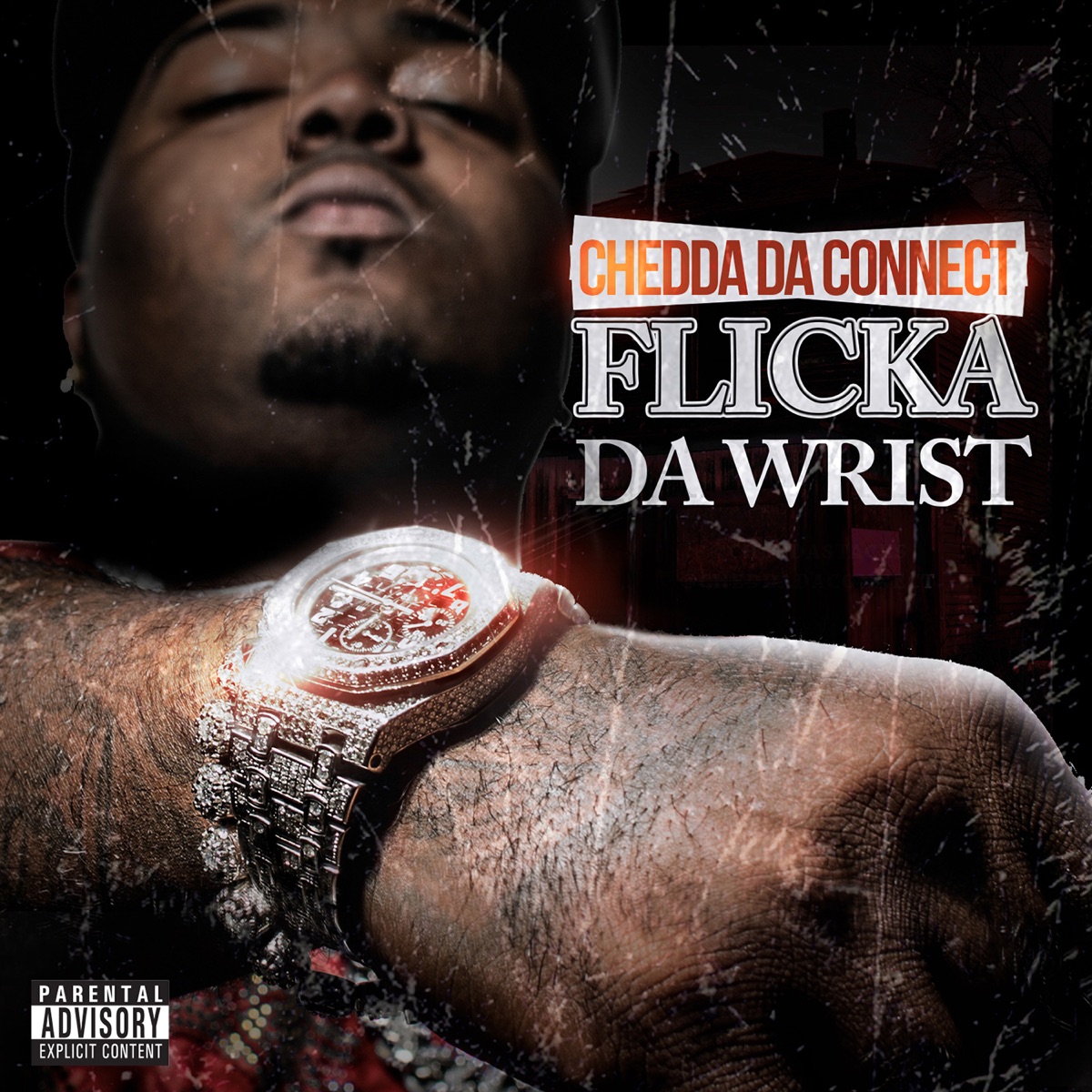 Flicka da Wrist - Single by Chedda Da Connect album cover