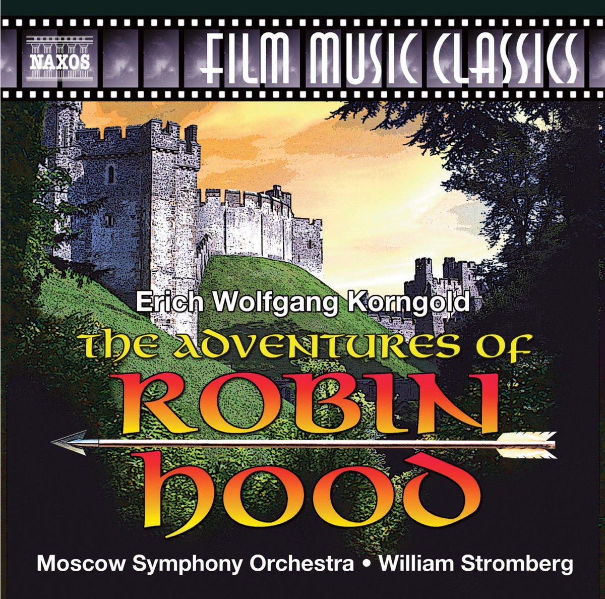 The Adventures of Robin Hood (Original Score) by Moscow Symphony Orchestra, William Stromberg & Erich Wolfgang Korngold album cover