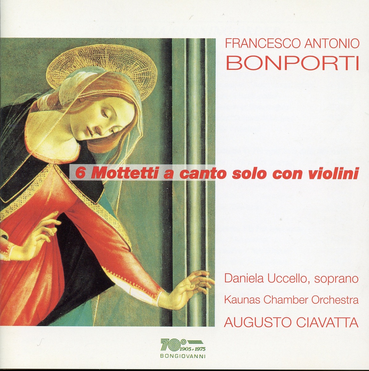 Bonporti: 6 Motetti a canto solo con violini by Daniela Uccello, Kauno kamerinio orkestro & Augusto Ciavatta album cover