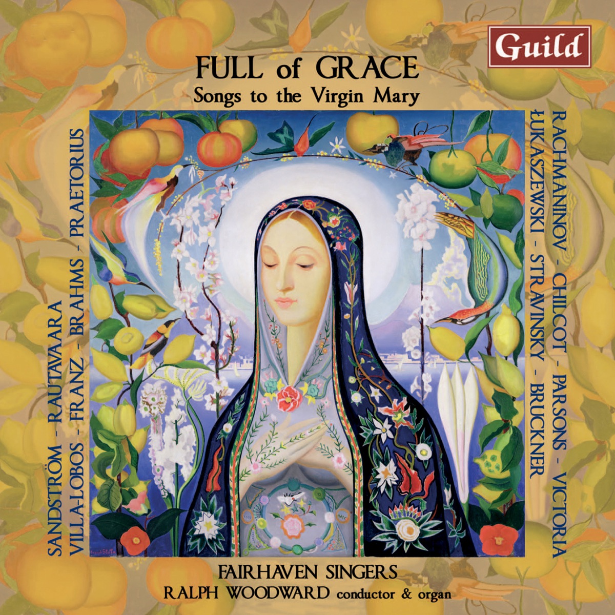 Full of Grace - Songs to the Virgin Mary by Fairhaven Singers & Ralph Woodward album cover
