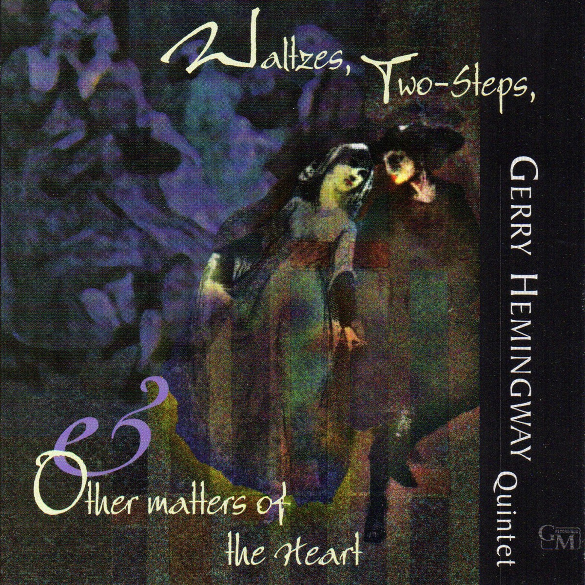 Waltzes, Two-Steps & Other Matters of the Heart (Live) by Gerry Hemingway Quintet album cover
