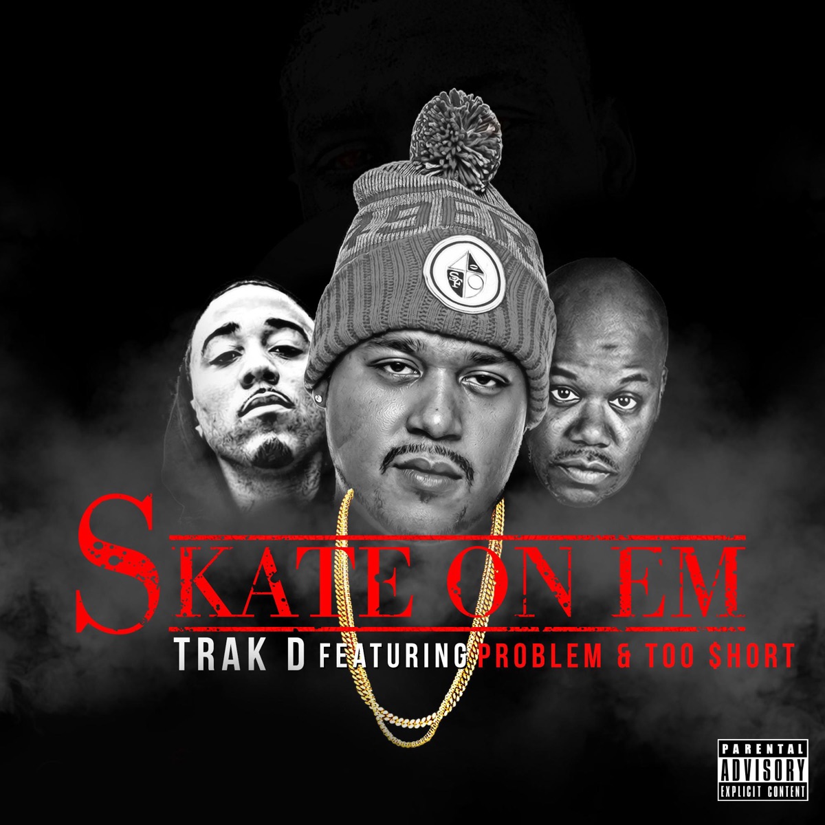 Skate on 'em (feat. Too Short & Problem) - Single by Trak D album cover