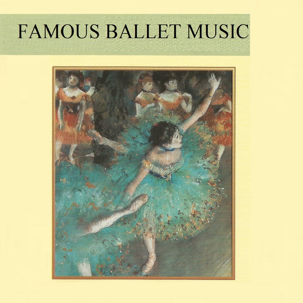 Famous Ballet Music by New Philharmonic Orchestra London, London Symphony Orchestra, Philharmonia Slovanica, London Festival Orchestra, Laurence Siegel, Alfred Scholz, Alberto Lizzio & Hanspeter Gmür album cover