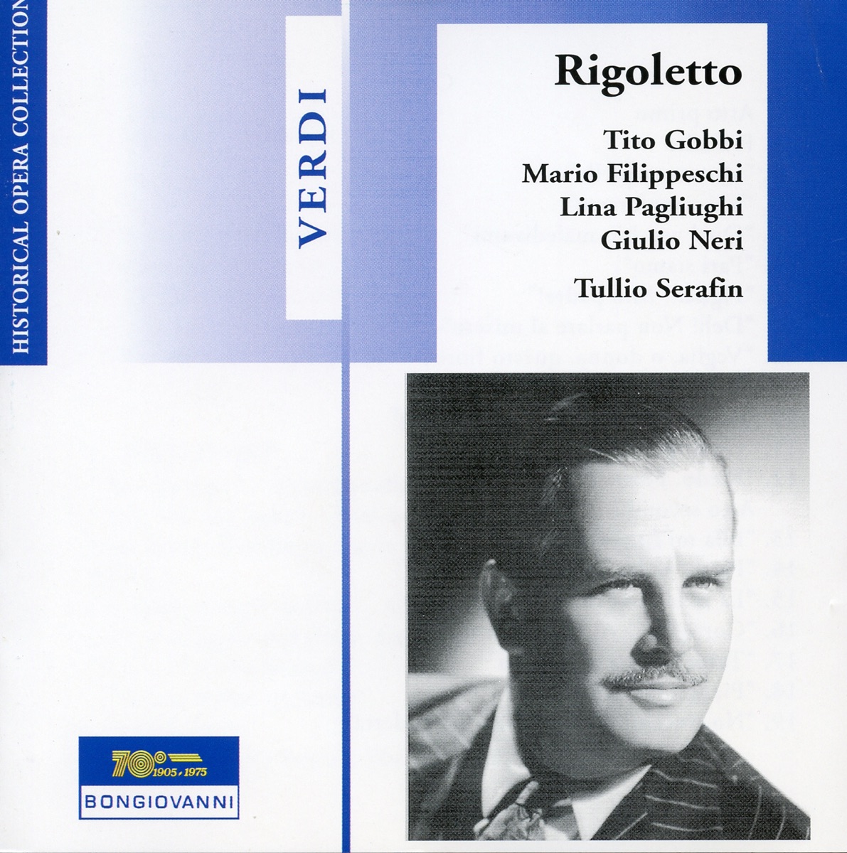 Verdi: Rigoletto (Live) by Tito Gobbi, Giuseppe Varni, Tullio Serafin, Coro del Teatro dell'Opera di Roma, Orchestra of the Rome Opera House, Lina Pagliughi, Mario Filippeschi, Giulio Neri, Marcello Giorda, Anna Maria Rovere, Roberto Bruni, Virgilio Gottardi & Anna Maria Canali album cover