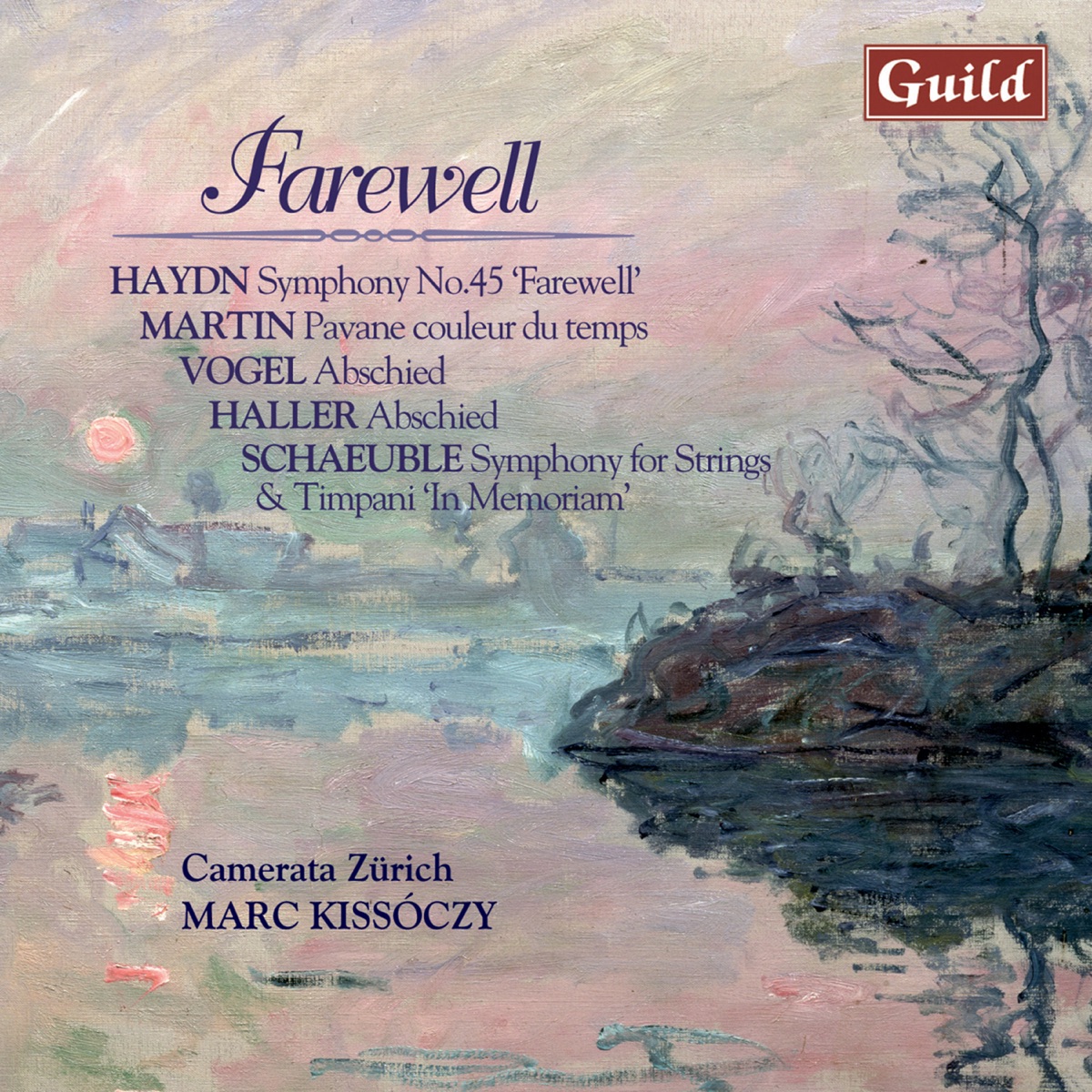 Haydn: Symphony No. 45 - Martin: Pavane Couleur Du Temps - Vogel: Farewell - Haller: Farewell - Schaeuble: Symphony Op. 27 by Camerata Zürich, Marc Kissoczy & Barbara Böhi album cover