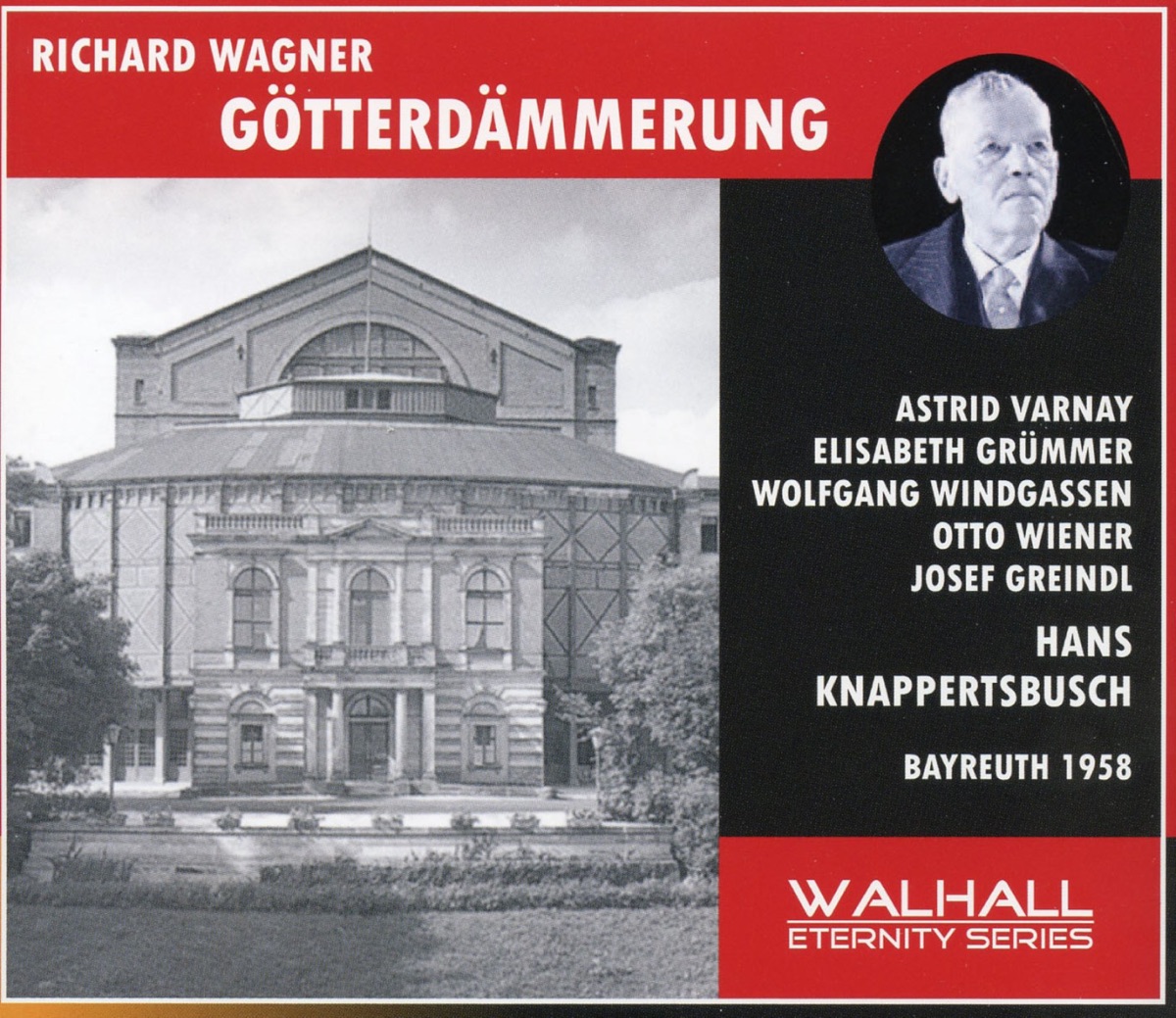 Wagner: Götterdämmerung (Live) by Astrid Varnay, Dorothea Siebert, Otto Wiener, Hans Knappertsbusch, Bayreuth Festival Choir, Bayreuth Festival Orchestra, Wolfgang Windgassen, Frans Andersson, Ursula Boese, Rita Gorr, Josef Greindl, Elisabeth Grummer, Claudia Hellmann & Jean Madeira album cover