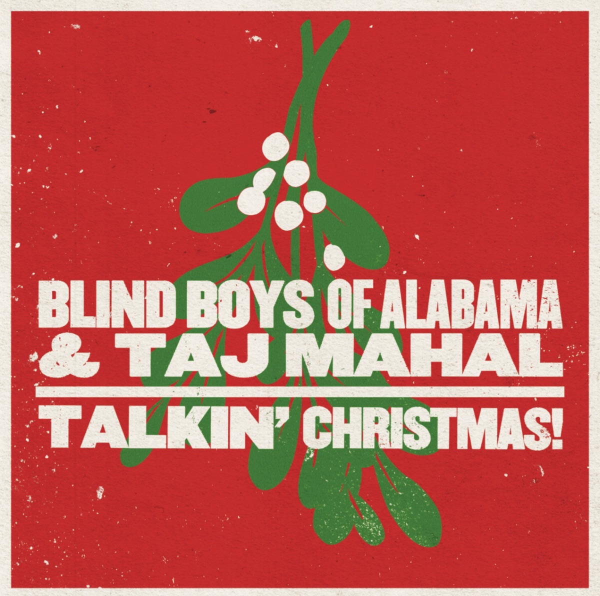 Talkin' Christmas! by The Blind Boys of Alabama & Taj Mahal album cover