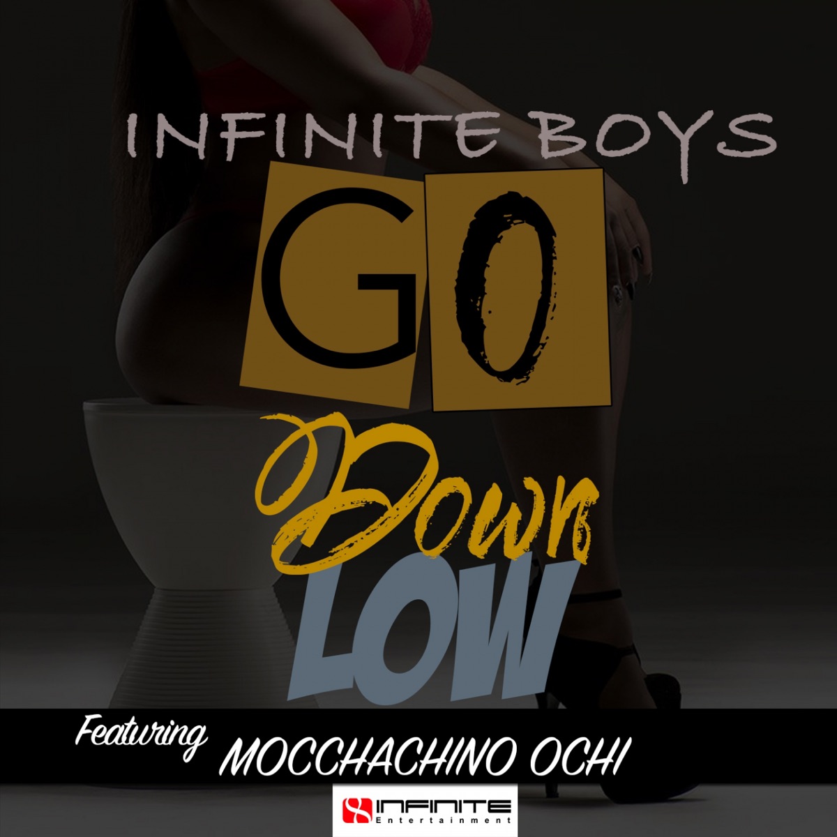 Go Down Low (feat. Mocchachino Ochi) - Single by Infinite Boys album cover