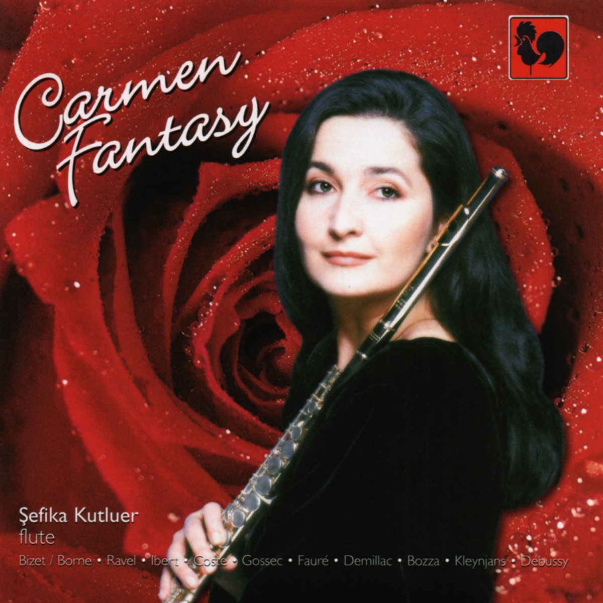 Bizet - Ravel - Debussy - Fauré - Ibert: Carmen Fantasy for Flute & Piano by Şefika Kutluer & Craig Ogden album cover