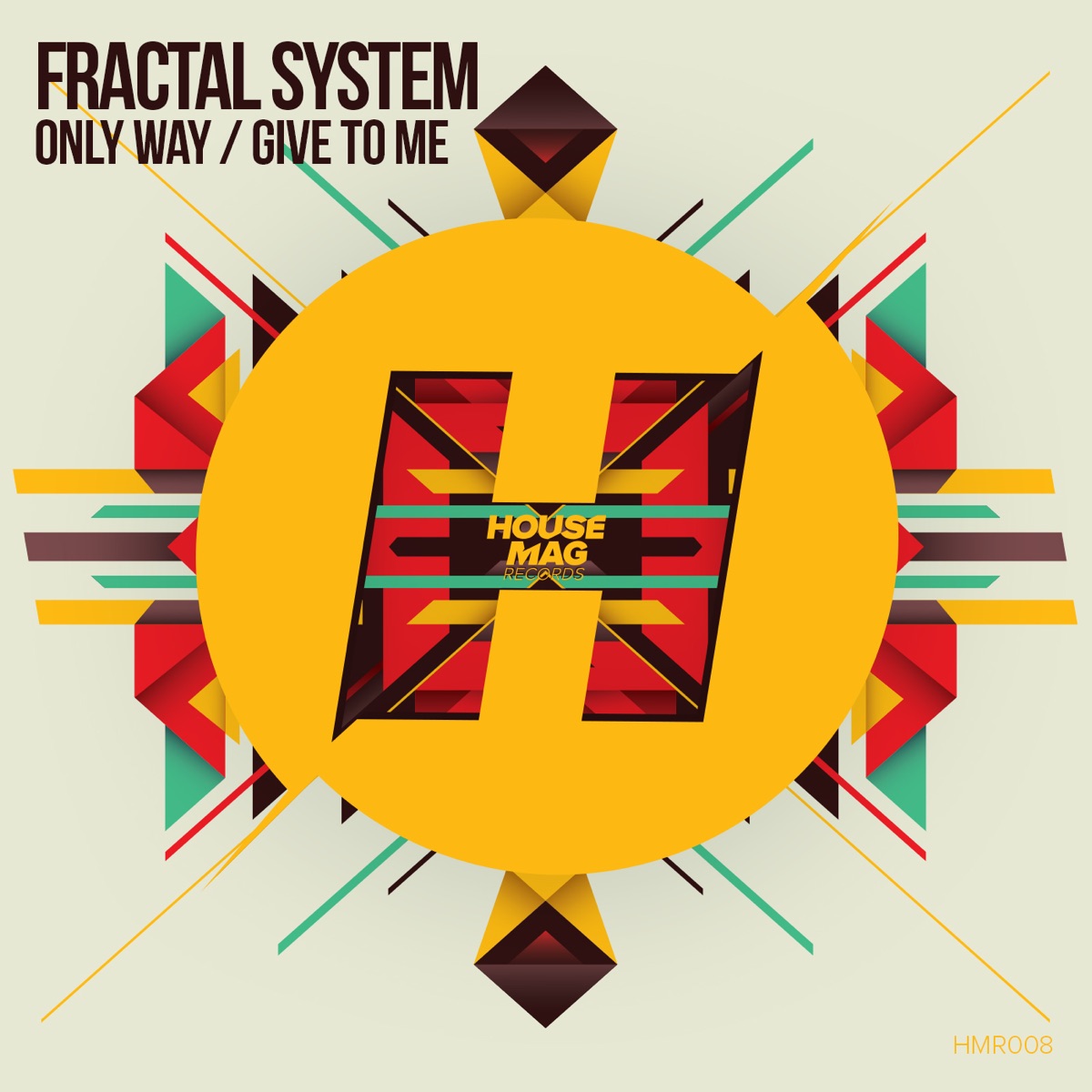 Only Way / Give to Me - Single by Fractal System album cover