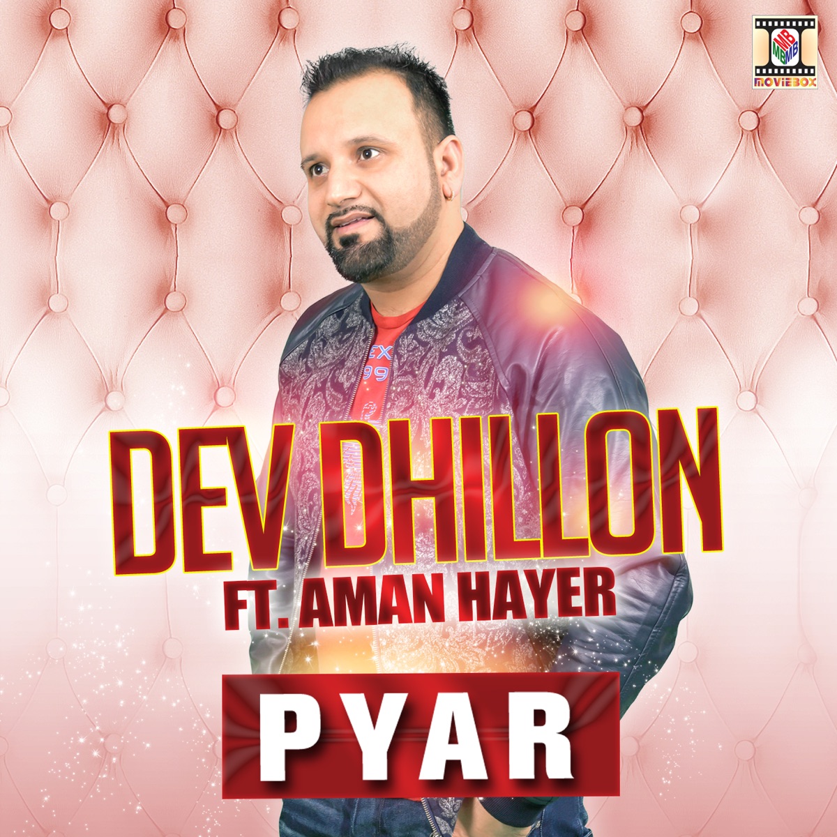 Pyar (feat. Aman Hayer) - Single by Dev Dhillon album cover