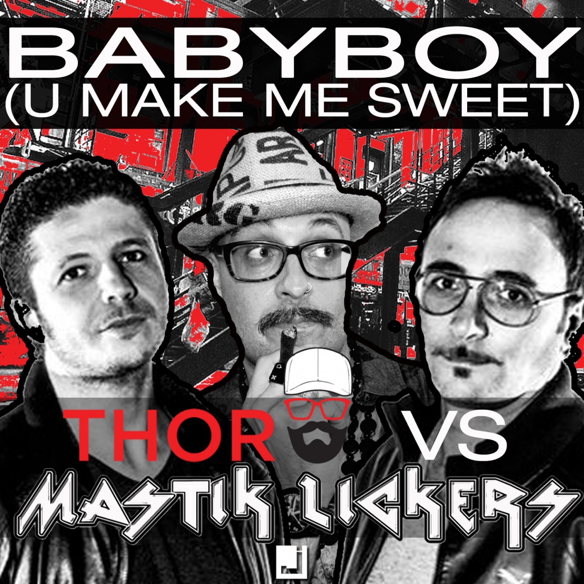 Babyboy (U Make Me Sweet) by Thor & Mastik Lickers album cover