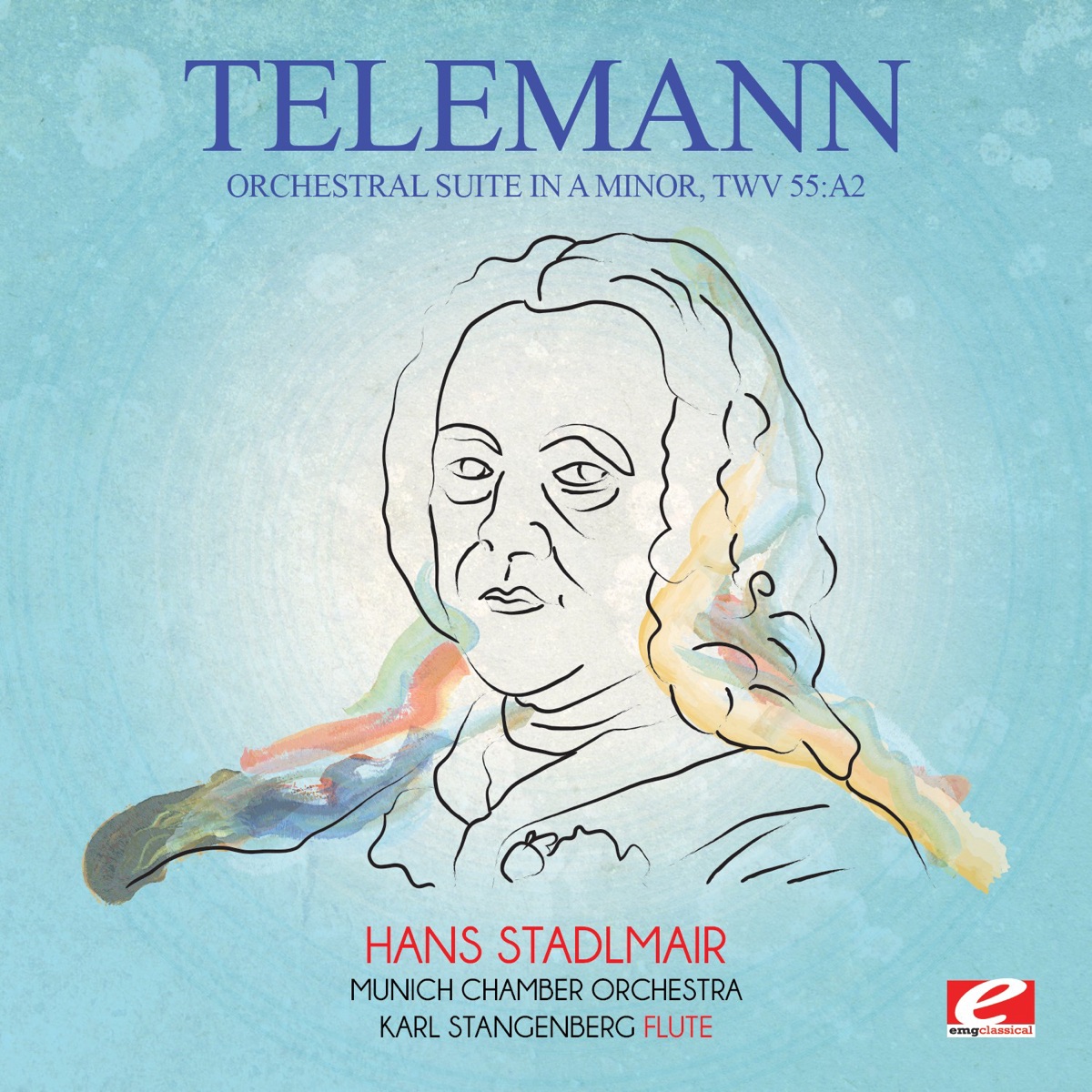 Telemann: Orchestral Suite in A Minor, TWV 55:a2 (Remastered) by Munich Chamber Orchestra, Karl Stangenberg & Hans Stadlmair album cover
