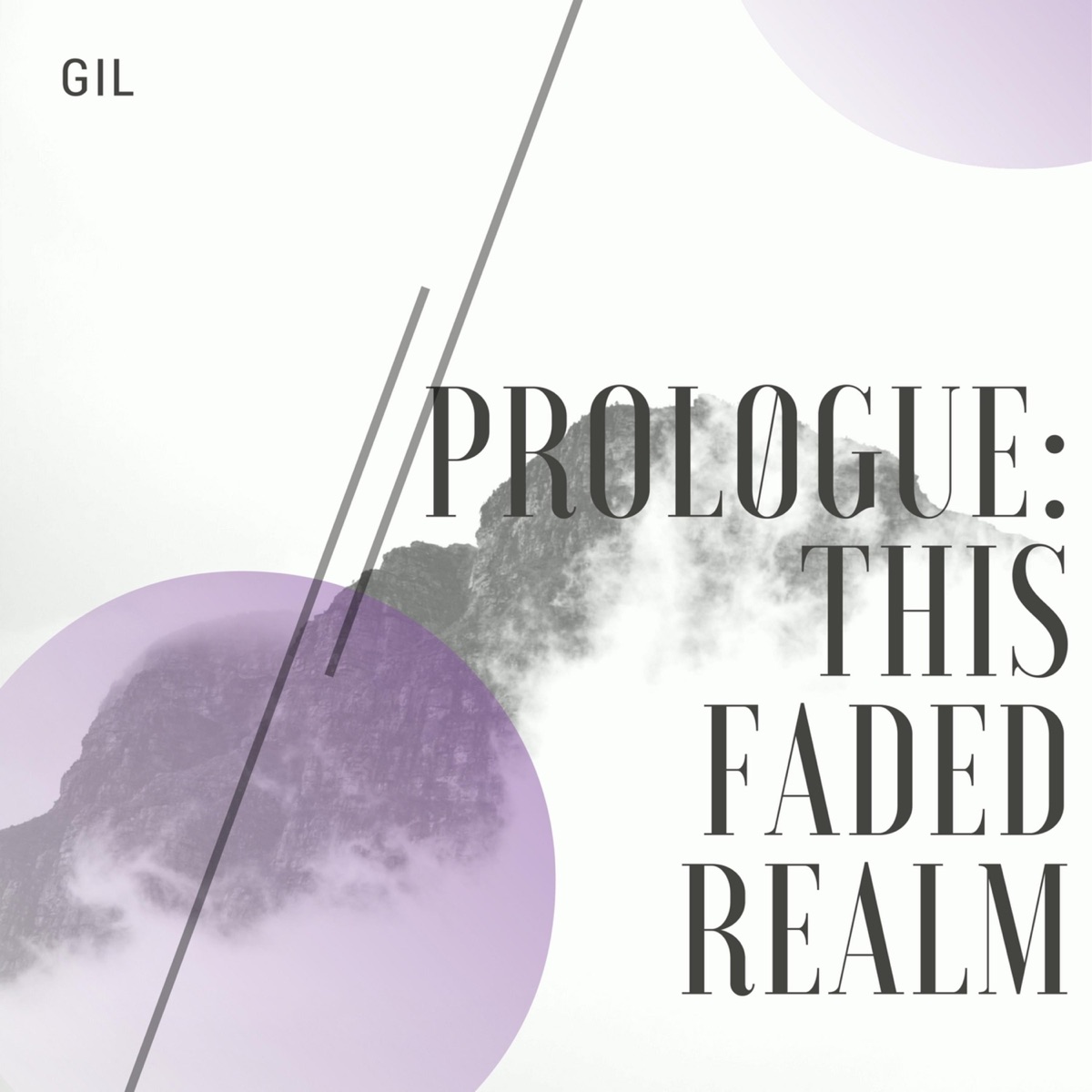 Prologue: This Faded Realm - EP by Gil album cover