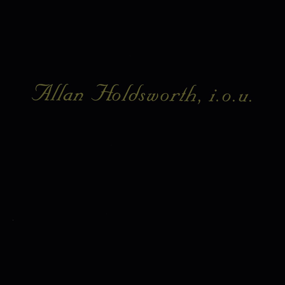 I.O.U. (Remastered) by Allan Holdsworth album cover