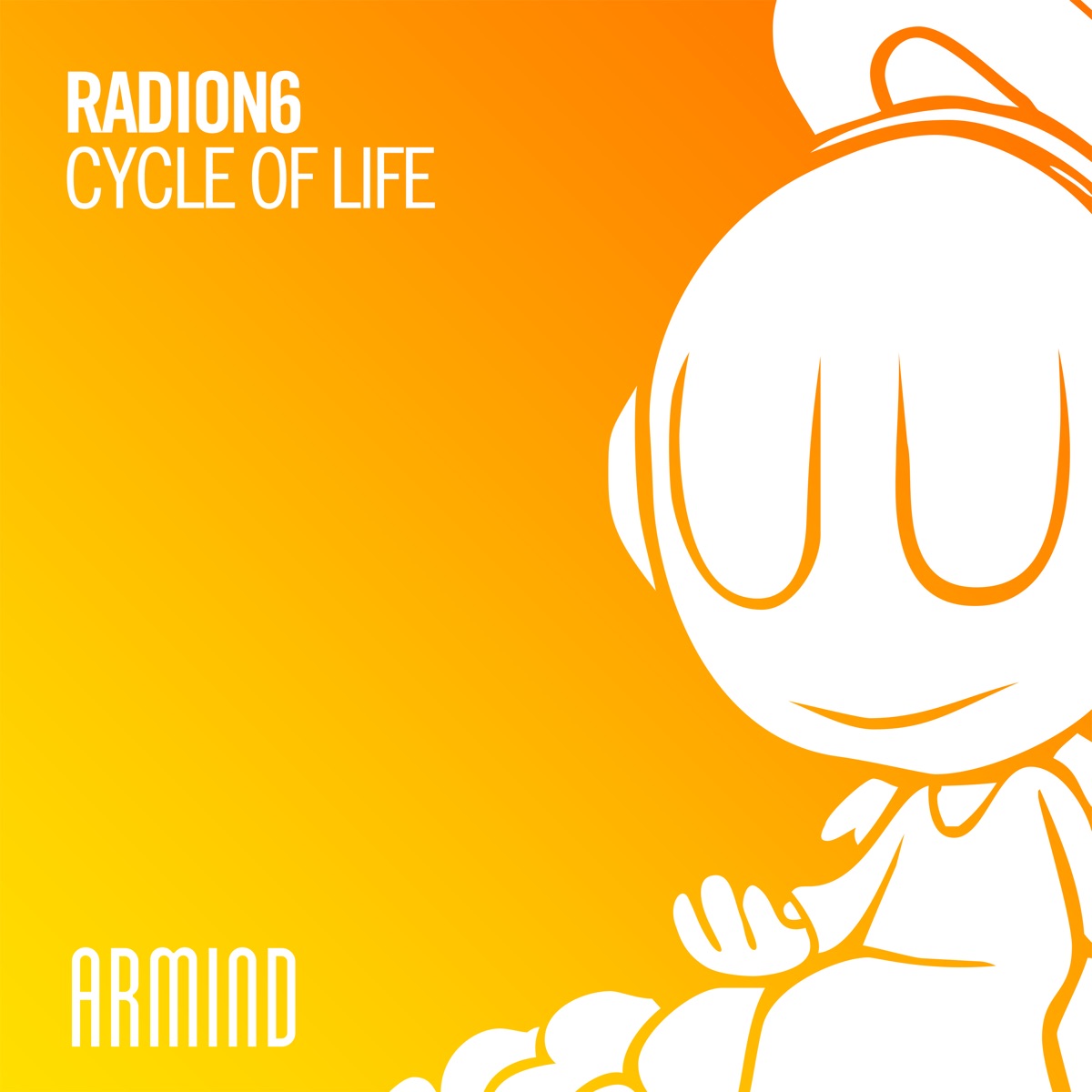 Cycle of Life - Single by Radion6 album cover