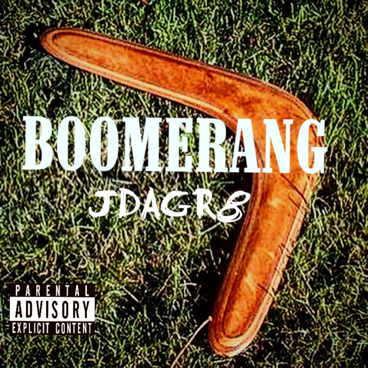 Boomerang - Single by Jdagr8 album cover
