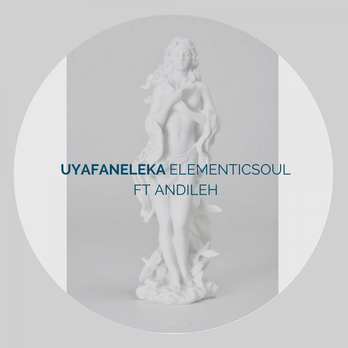 Uyafaneleka (feat. Andileh) - Single by Elementicsoul album cover
