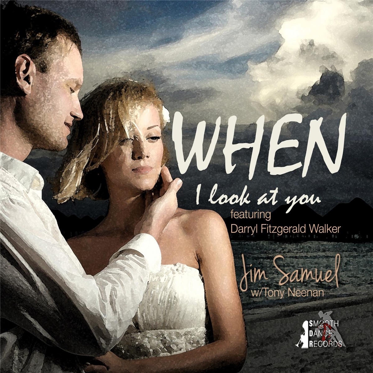 When I Look at You (feat. Darryl Fitzgerald Walker & Tony Neenan) - Single by Jim Samuel album cover