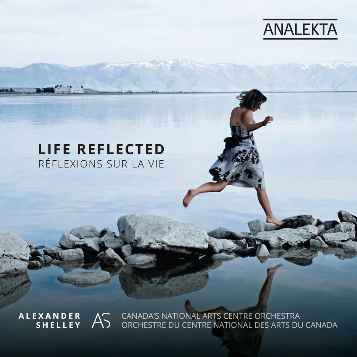 Life Reflected by Canada's National Arts Centre Orchestra & Alexander Shelley album cover