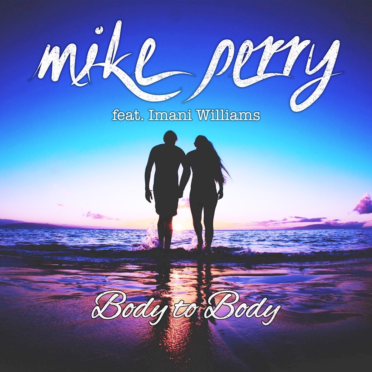 Body to Body (feat. Imani Williams) - Single by Mike Perry album cover