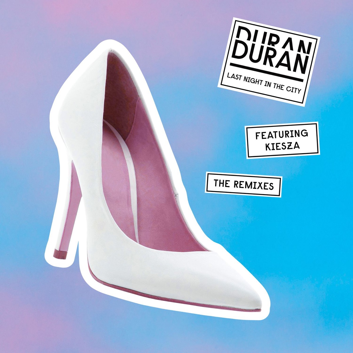 Last Night in the City (feat. Kiesza) [The Remixes] - EP by Duran Duran album cover