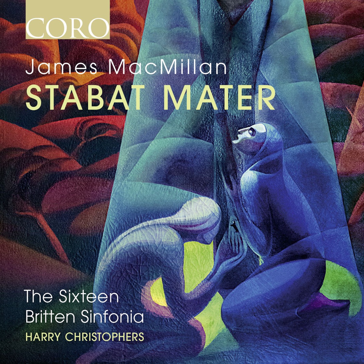 James MacMillan: Stabat Mater by The Sixteen, Britten Sinfonia & Harry Christophers album cover