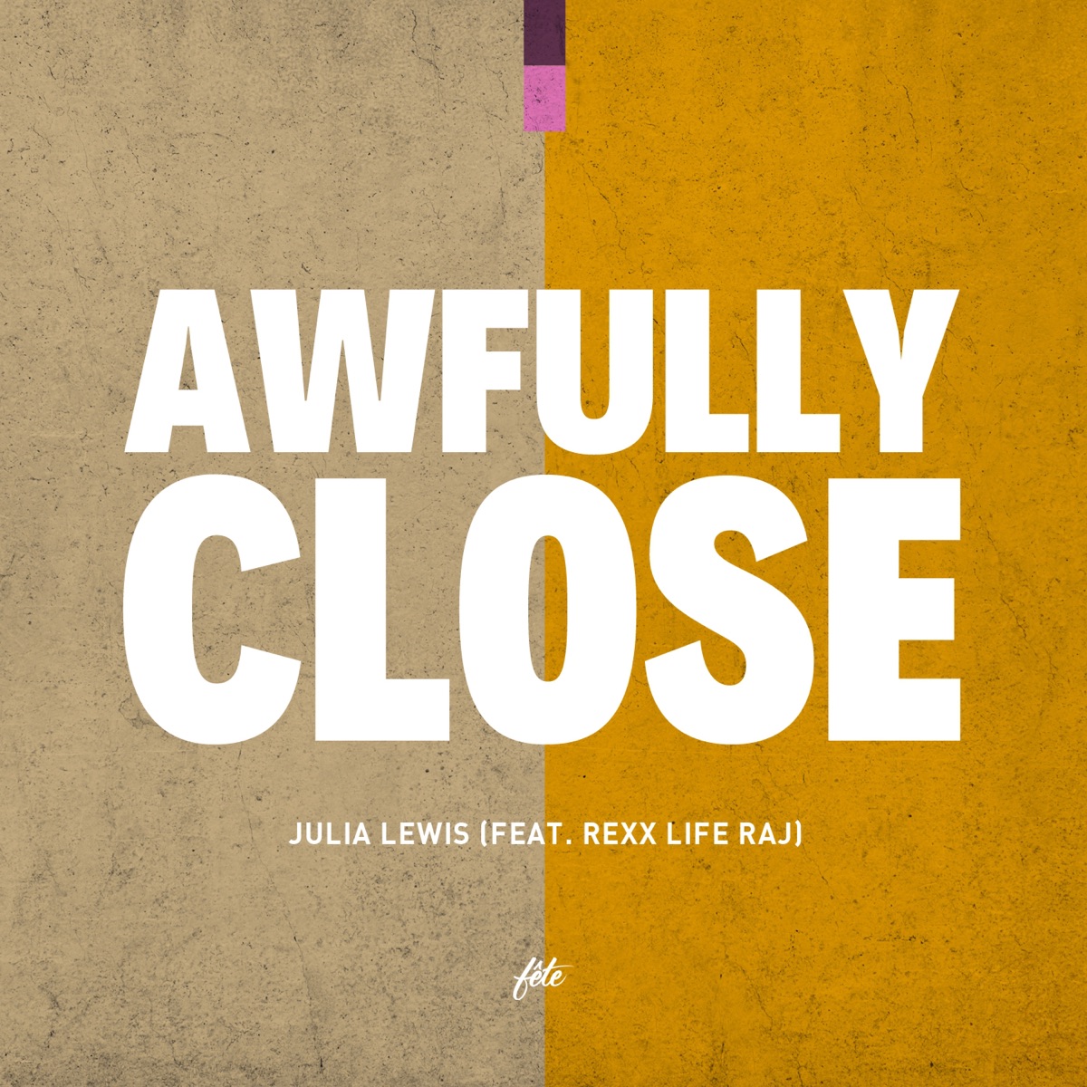 Awfully Close (feat. Rexx Life Raj) - Single by JULiA LEWiS album cover
