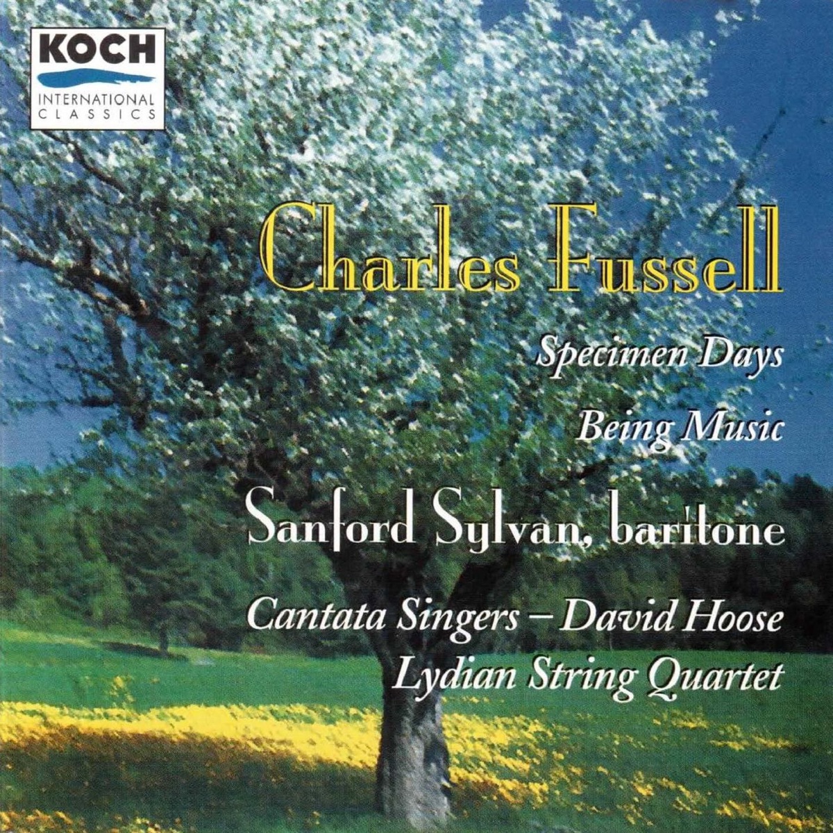 Fussell: Being Music - Specimen Days by Sanford Sylvan, Lydian String Quartet, David Hoose & Cantata Singers album cover