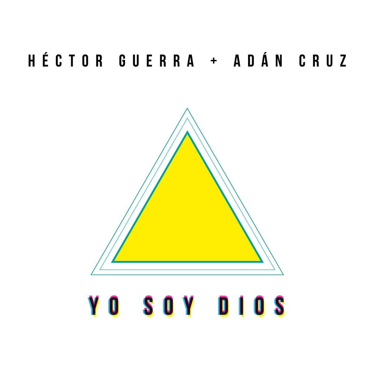 Yo Soy Dios (feat. Adan Cruz) - Single by Héctor Guerra album cover