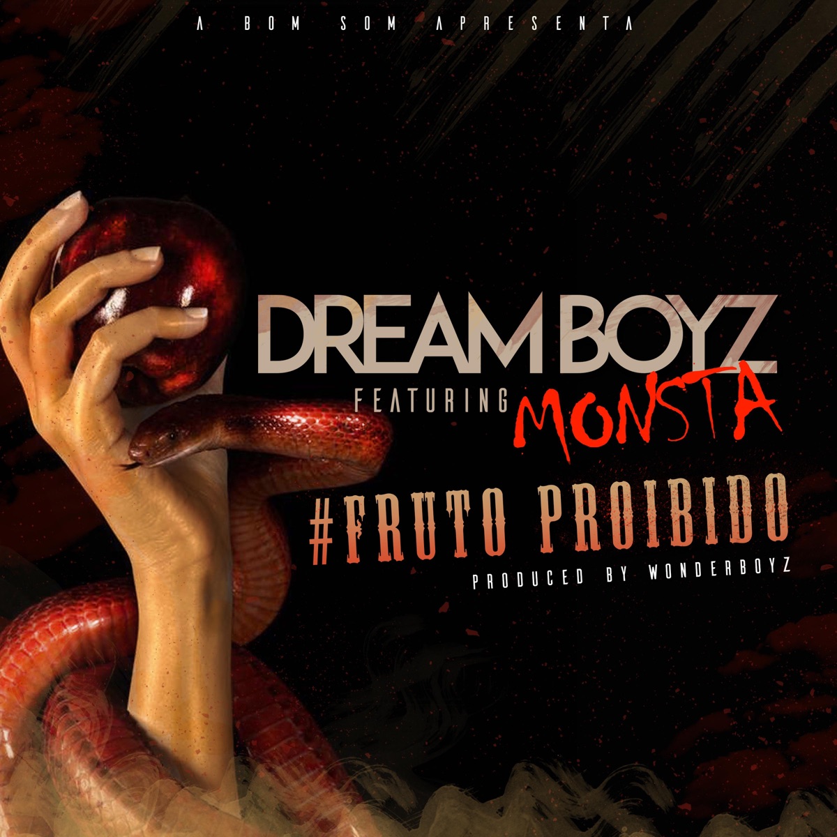 Fruto Proibido (feat. Monsta) - Single by Dream Boyz album cover