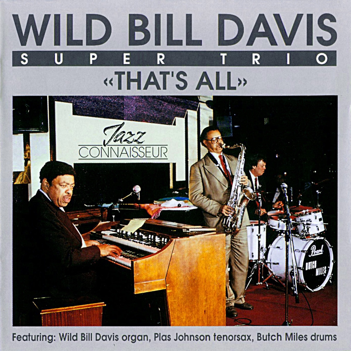 That's All (feat. Wild Bill Davis, Plas Johnson & Butch Miles) by Wild Bill Davis Super Trio album cover